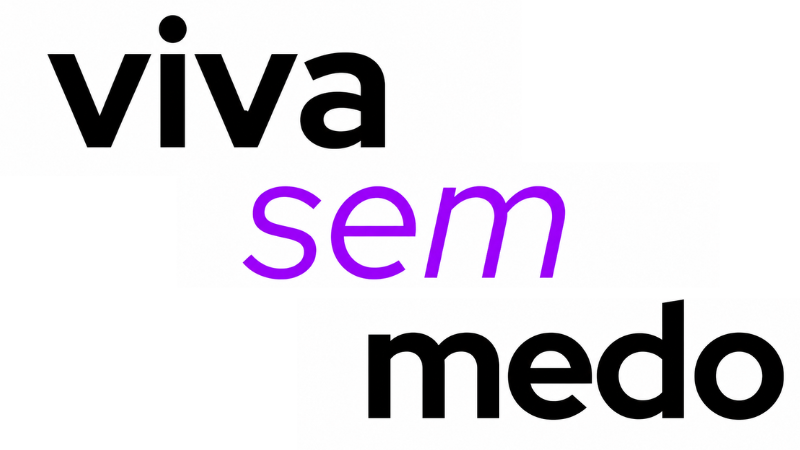 <p>VIVA SEM MEDO</p>